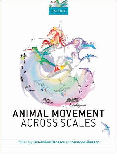 Cover for Lars-anders Hansson · Animal Movement Across Scales (Hardcover Book) (2014)