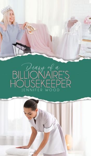Cover for Jennifer Wood · Diary of a Billionaire's Housekeeper (Hardcover Book) (2020)