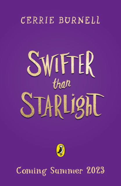 Cover for Cerrie Burnell · Swifter than Starlight: A Wilder than Midnight Story - Wilder Than Midnight (Pocketbok) (2023)