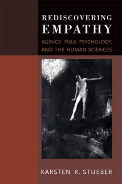 Cover for Stueber, Karsten (Moss Chair of Excellence in Philosophy, College of The Holy Cross) · Rediscovering Empathy: Agency, Folk Psychology, and the Human Sciences - A Bradford Book (Paperback Book) (2010)