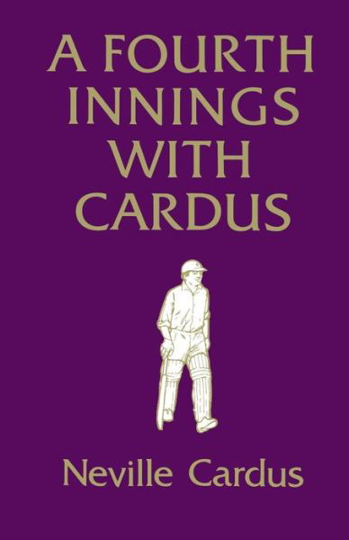 Cover for Neville Cardus · A Fourth Innings with Cardus (Paperback Book) [Main edition] (2011)