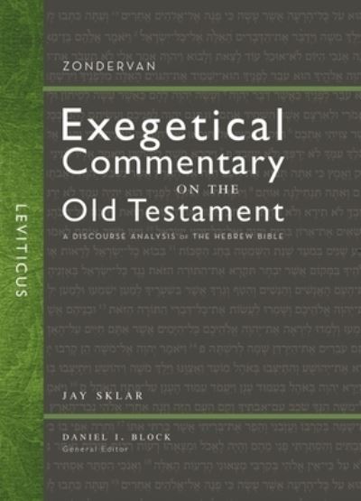 Cover for Jay Sklar · Leviticus: A Discourse Analysis of the Hebrew Bible - Zondervan Exegetical Commentary on the Old Testament (Hardcover Book) (2023)