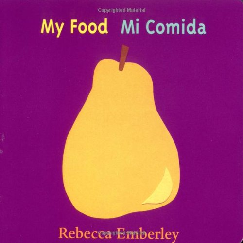 Cover for Rebecca Emberley · My Food/ Mi Comida (Board book) [English And Spanish, 1st edition] (2002)