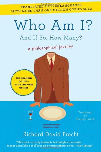 Cover for Richard David Precht · Who Am I?: and if So, How Many? (Paperback Book) (2011)