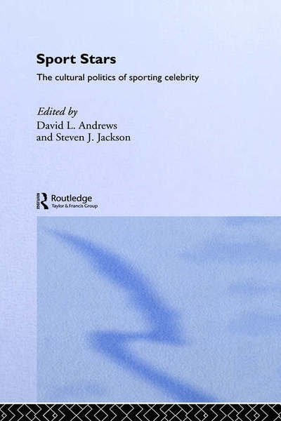Cover for David L Andrews · Sport Stars: The Cultural Politics of Sporting Celebrity (Hardcover Book) (2001)