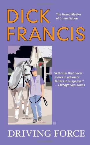 Cover for Dick Francis · Driving Force (Paperback Book) (2010)