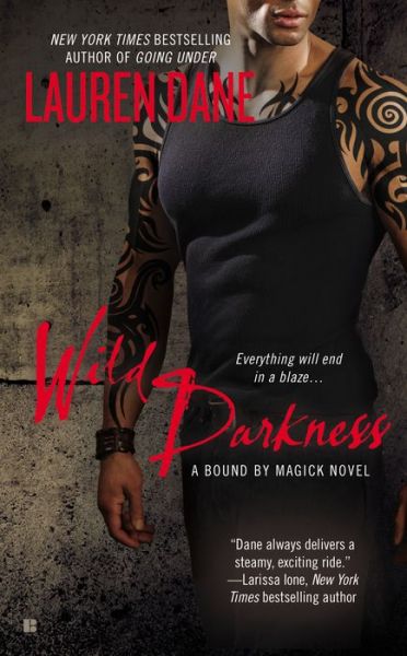 Cover for Lauren Dane · Wild Darkness: A Bound by Magick Novel (Paperback Book) (2013)