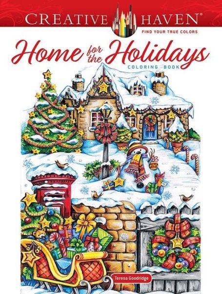 Cover for Teresa Goodridge · Creative Haven Home for the Holidays Coloring Book - Creative Haven (Pocketbok) (2022)