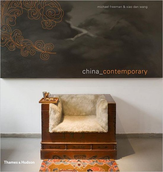 Cover for Michael Freeman · China Contemporary (Hardcover Book) (2009)