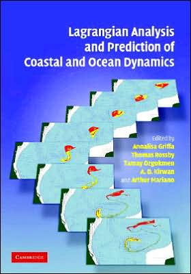 Cover for Annalisa Griffa · Lagrangian Analysis and Prediction of Coastal and Ocean Dynamics (Hardcover Book) (2007)