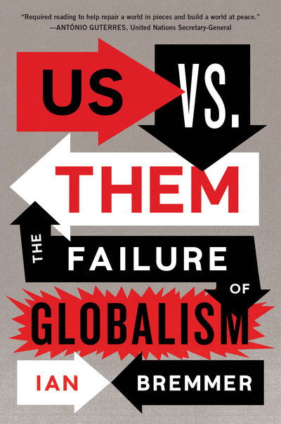 Cover for Ian Bremmer · Us vs. Them: The Failure of Globalism (Inbunden Bok) (2018)