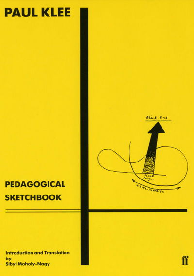 Pedagogical Sketchbook: Introduction by Sibyl Moholy-Nagy - Paul Klee - Livros - Faber & Faber - 9780571086184 - 1973