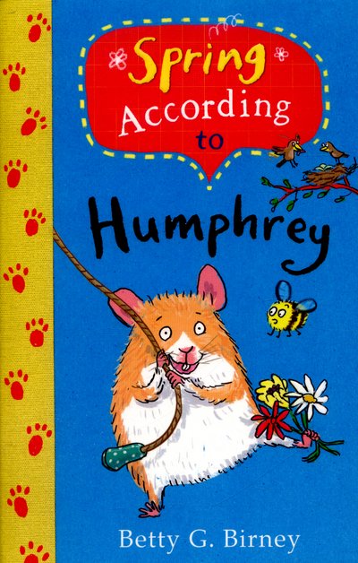 Spring According to Humphrey - Humphrey the Hamster - Betty G. Birney - Livros - Faber & Faber - 9780571284184 - 3 de março de 2016