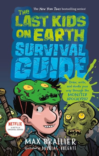The Last Kids on Earth Survival Guide - The Last Kids on Earth - Max Brallier - Books - Penguin Young Readers Group - 9780593527184 - October 26, 2021