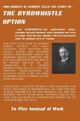 The Byrdwhistle Option: to Play Instead of Work - Robert H. Rimmer - Boeken - iUniverse - 9780595002184 - 1 mei 2000
