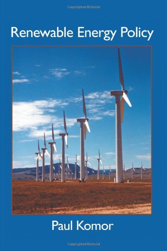 Cover for Paul Komor · Renewable Energy Policy (Diebold Institute Monograph) (Paperback Book) (2004)