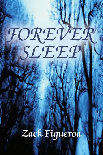 Cover for Zack Figueroa · Forever Sleep (Paperback Book) (2005)