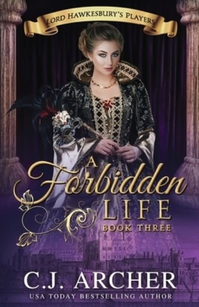 Cover for C J Archer · A Forbidden Life (Pocketbok) (2020)