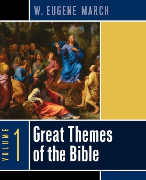 Cover for W. Eugene March · Great Themes of the Bible, Volume 1 (Paperback Book) (2006)