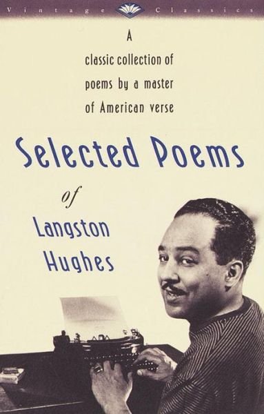 Cover for Langston Hughes · Selected Poems of Langston Hughes - Vintage classics (Paperback Book) [Vintage Classics edition] (1990)