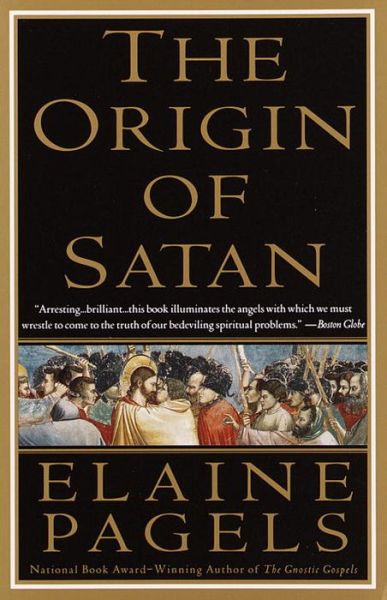 Cover for Elaine Pagels · The Origin of Satan: How Christians Demonized Jews, Pagans, and Heretics (Paperback Book) [Reprint edition] (1996)