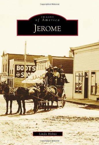 Jerome (Images of America) - Linda Helms - Boeken - Arcadia Publishing - 9780738595184 - 22 oktober 2012