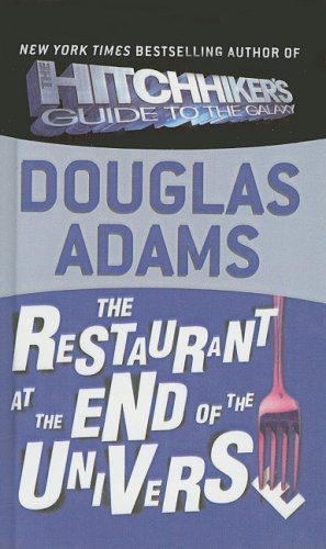 Cover for Douglas Adams · The Restaurant at the End of the Universe (Hitchhiker's Trilogy) (Hardcover Book) (1995)