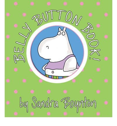Cover for Sandra Boynton · Belly Button Book! Lap Edition (Innbunden bok) (2011)