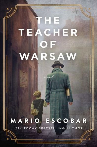 Cover for Mario Escobar · The Teacher of Warsaw (Paperback Book) (2023)