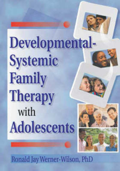 Cover for Trepper, Terry S (Western Michigan University, USA) · Developmental-Systemic Family Therapy with Adolescents (Hardcover Book) (2001)