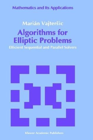 Marian Vajtersic · Algorithms for Elliptic Problems: Efficient Sequential and Parallel Solvers - Mathematics and its Applications (Hardcover bog) [1992 edition] (1993)