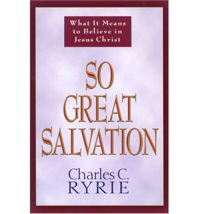 Cover for Charles C. Ryrie · So Great Salvation (Paperback Book) (1997)