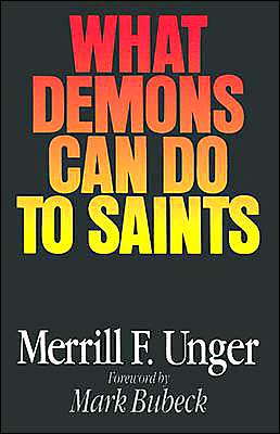 Cover for Merrill F. Unger · What Demons Can Do to Saints (Paperback Book) (1991)