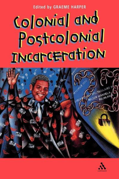 Cover for Graeme Harper · Colonial and Post-Colonial Incarceration (Paperback Book) (2002)