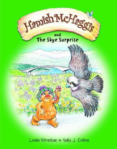 Hamish McHaggis: & the Skye Surprise - Hamish McHaggis - Linda Strachan - Books - Lomond Books - 9780954670184 - March 21, 2005