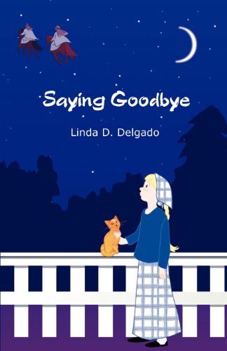 Cover for Linda D. Delgado · Saying Goodbye (Pocketbok) (2006)