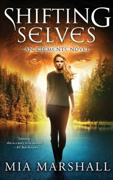Cover for Mia Marshall · Shifting Selves (Elements, Book 2) (Paperback Book) (2015)