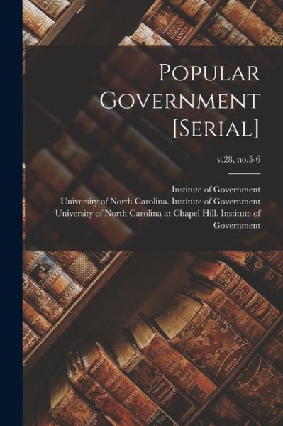 Cover for Institute of Government (Chapel Hill · Popular Government [serial]; v.28, no.5-6 (Paperback Book) (2021)