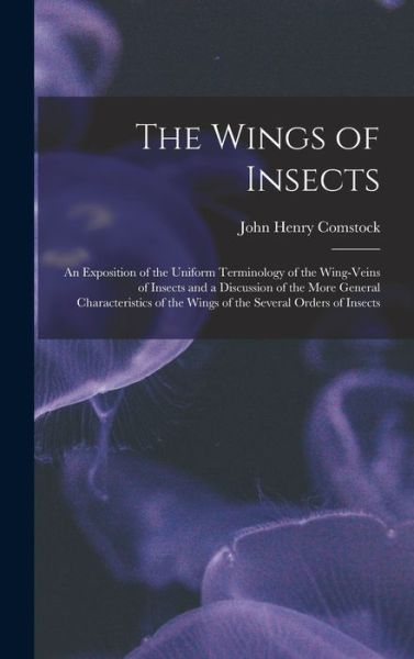 Cover for John Henry Comstock · Wings of Insects (Book) (2022)