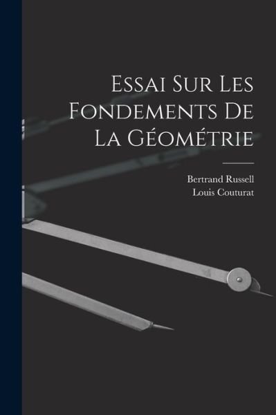 Cover for Bertrand Russell · Essai Sur les Fondements de la Géométrie (Book) (2022)
