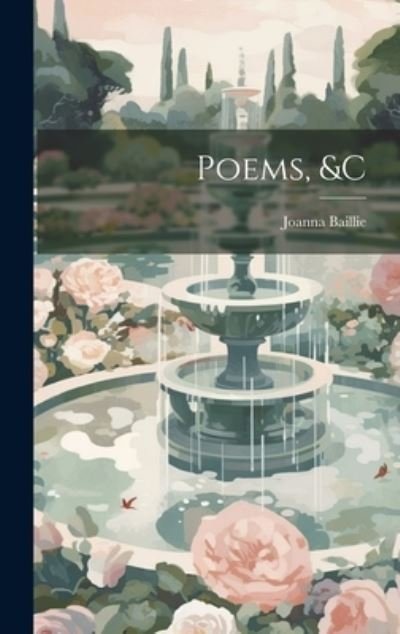 Cover for Joanna Baillie · Poems, &amp;c (Book) (2023)