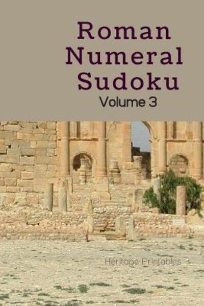 Cover for Heritage Printables · Roman Numeral Sudoku Volume 3 (Paperback Book) (2019)