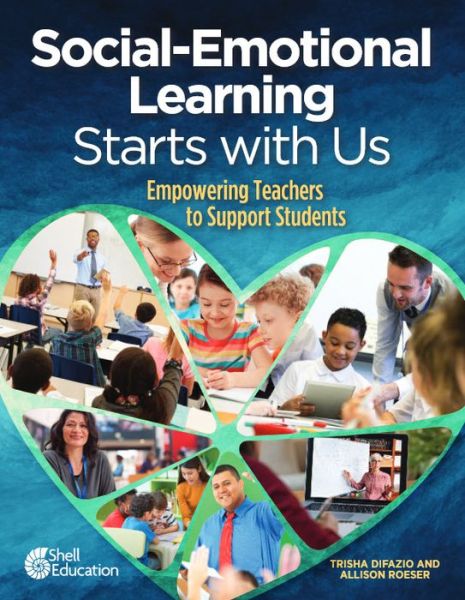 Cover for Trisha Difazio · Social-Emotional Learning Starts with Us: Empowering Teachers to Support Students (Paperback Book) (2022)