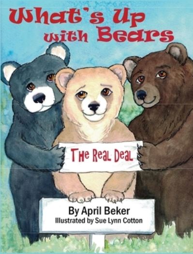 Cover for April Beker · What's Up With Bears (Hardcover Book) (2021)