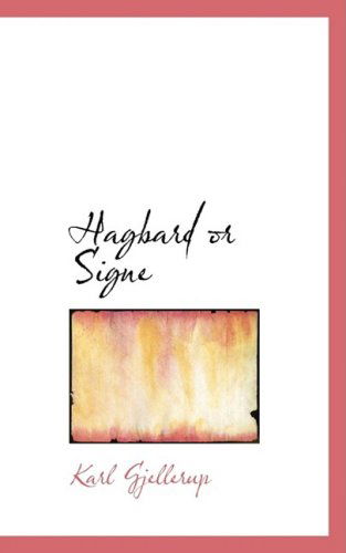 Cover for Karl Gjellerup · Hagbard or Signe (Taschenbuch) (2009)