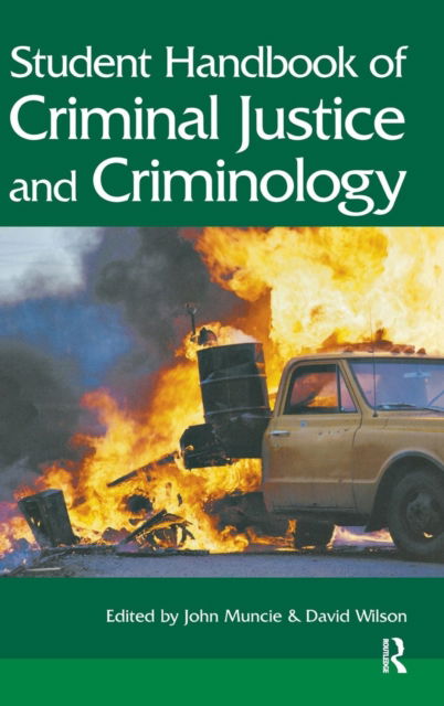 Cover for Muncie, John (The Open University, UK) · Student Handbook of Criminal Justice and Criminology (Hardcover Book) (2015)