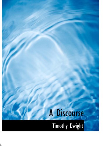 Cover for Timothy Dwight · A Discourse (Paperback Book) (2010)