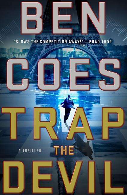 Cover for Ben Coes · Trap the Devil: A Thriller - A Dewey Andreas Novel (Hardcover Book) (2017)