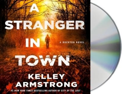 Cover for Kelley Armstrong · A Stranger in Town (CD) (2021)