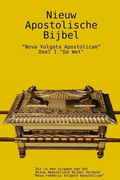 Cover for Apostel Arne Horn · Nieuw Apostolische Bijbel (Paperback Bog) [Dutch edition] (2013)